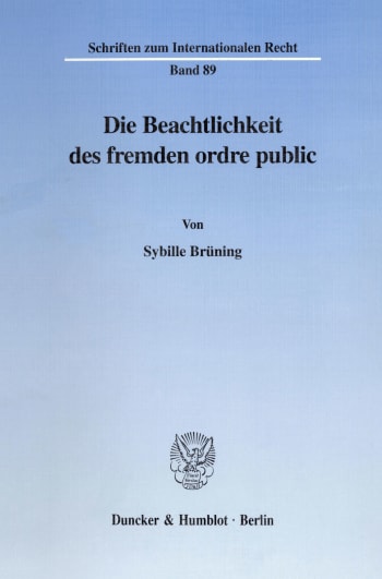 Cover: Die Beachtlichkeit des fremden ordre public