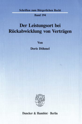 Cover: Der Leistungsort bei Rückabwicklung von Verträgen