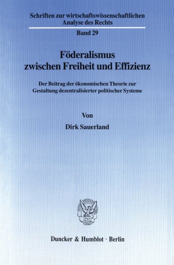 Cover: Föderalismus zwischen Freiheit und Effizienz