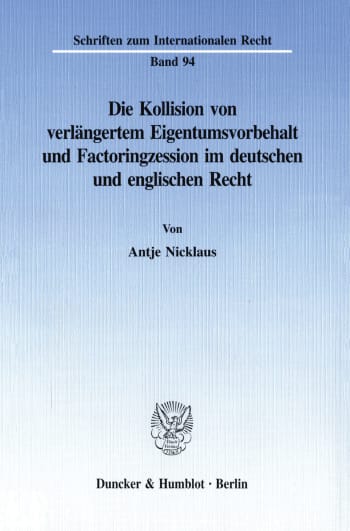 Cover: Die Kollision von verlängertem Eigentumsvorbehalt und Factoringzession im deutschen und englischen Recht