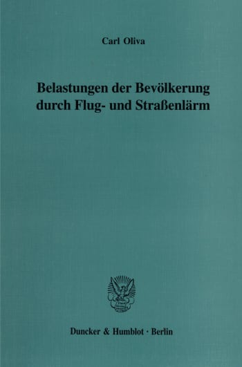 Cover: Belastungen der Bevölkerung durch Flug- und Straßenlärm