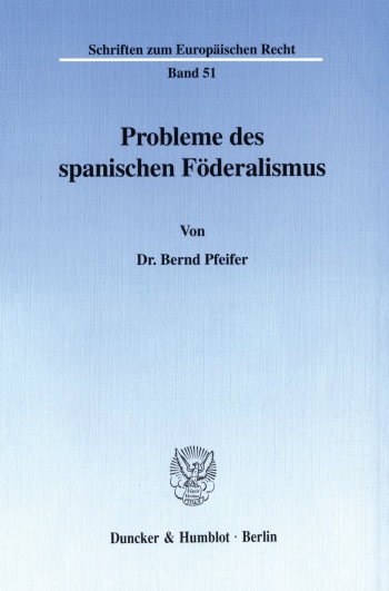 Cover: Probleme des spanischen Föderalismus