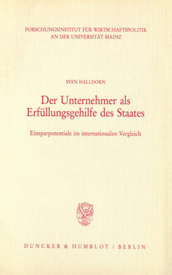 Cover: Der Unternehmer als Erfüllungsgehilfe des Staates