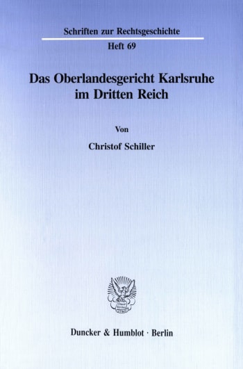 Cover: Das Oberlandesgericht Karlsruhe im Dritten Reich