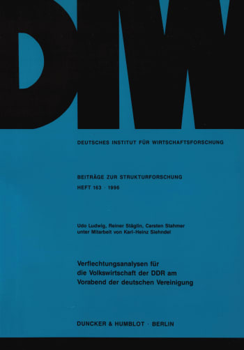 Cover: Verflechtungsanalysen für die Volkswirtschaft der DDR am Vorabend der deutschen Vereinigung