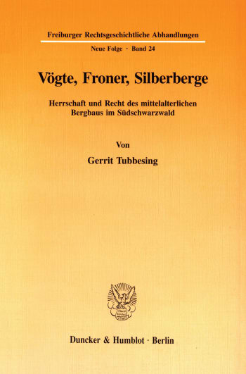 Cover: Vögte, Froner, Silberberge