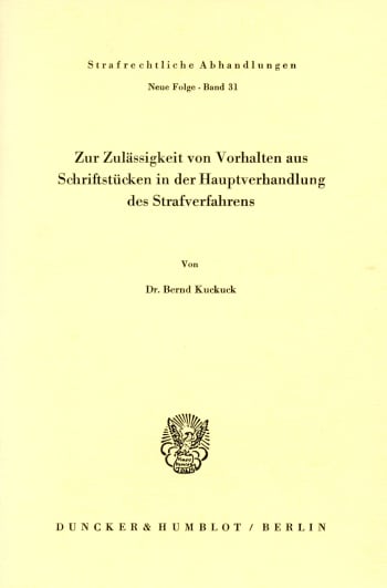 Cover: Zur Zulässigkeit von Vorhalten aus Schriftstücken in der Hauptverhandlung des Strafverfahrens