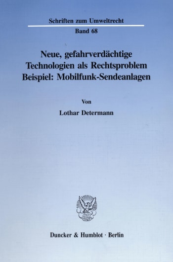 Cover: Neue, gefahrverdächtige Technologien als Rechtsproblem