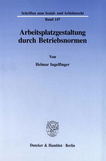 Cover: Arbeitsplatzgestaltung durch Betriebsnormen