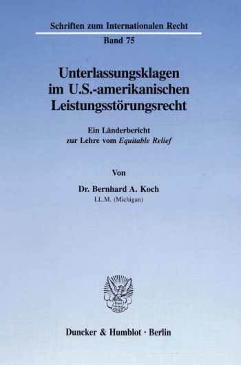 Cover: Unterlassungsklagen im U.S.-amerikanischen Leistungsstörungsrecht