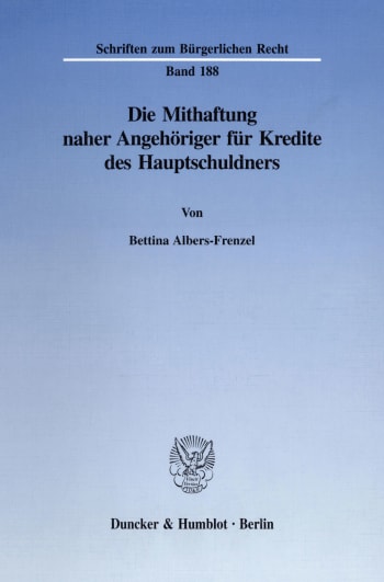 Cover: Die Mithaftung naher Angehöriger für Kredite des Hauptschuldners