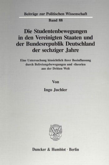 Cover: Die Studentenbewegungen in den Vereinigten Staaten und der Bundesrepublik Deutschland der sechziger Jahre