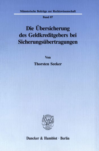 Cover: Die Übersicherung des Geldkreditgebers bei Sicherungsübertragungen