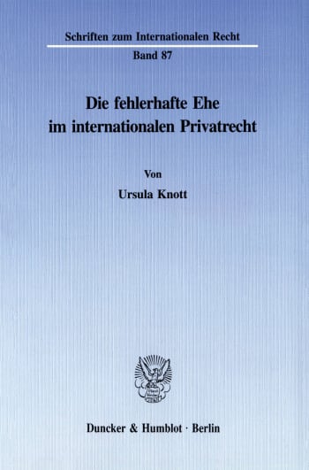 Cover: Die fehlerhafte Ehe im internationalen Privatrecht