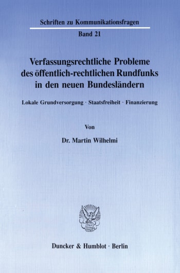 Cover: Verfassungsrechtliche Probleme des öffentlich-rechtlichen Rundfunks in den neuen Bundesländern