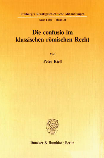 Cover: Die confusio im klassischen römischen Recht