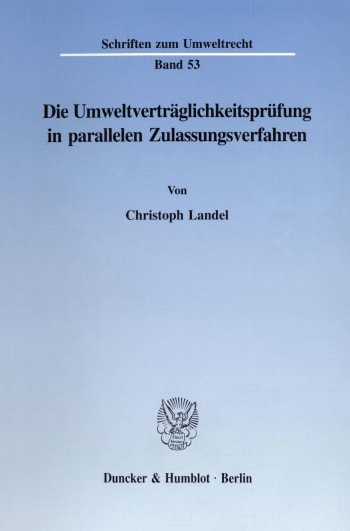 Cover: Die Umweltverträglichkeitsprüfung in parallelen Zulassungsverfahren