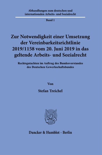 Cover: Zur Notwendigkeit einer Umsetzung der Vereinbarkeitsrichtlinie 2019/1158 vom 20. Juni 2019 in das geltende Arbeits- und Sozialrecht