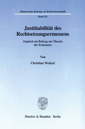 Cover: Justitiabilität des Rechtsetzungsermessens