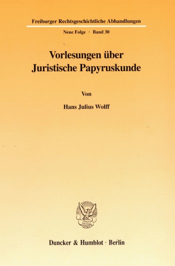 Cover: Vorlesungen über Juristische Papyruskunde