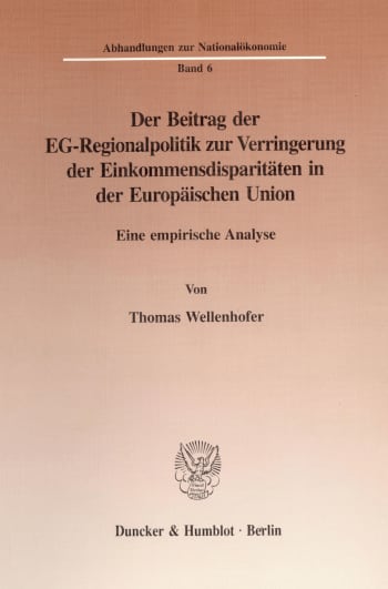 Cover: Der Beitrag der EG-Regionalpolitik zur Verringerung der Einkommensdisparitäten in der Europäischen Union