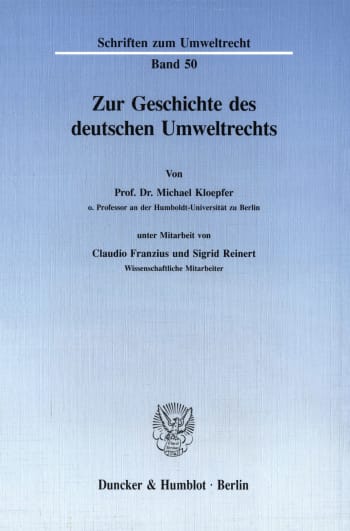 Cover: Zur Geschichte des deutschen Umweltrechts