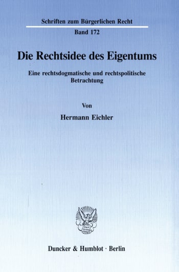 Cover: Die Rechtsidee des Eigentums