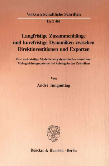 Cover: Langfristige Zusammenhänge und kurzfristige Dynamiken zwischen Direktinvestitionen und Exporten