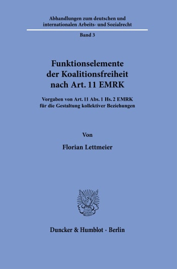 Cover: Funktionselemente der Koalitionsfreiheit nach Art. 11 EMRK