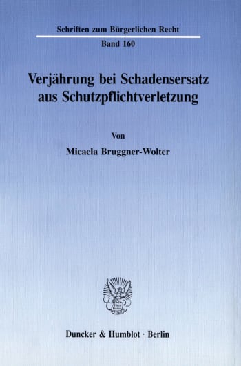 Cover: Verjährung bei Schadensersatz aus Schutzpflichtverletzung