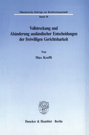 Cover: Vollstreckung und Abänderung ausländischer Entscheidungen der freiwilligen Gerichtsbarkeit