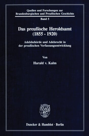 Cover: Das preußische Heroldsamt (1855 - 1920)