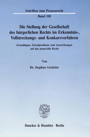 Cover: Die Stellung der Gesellschaft des bürgerlichen Rechts im Erkenntnis-, Vollstreckungs- und Konkursverfahren