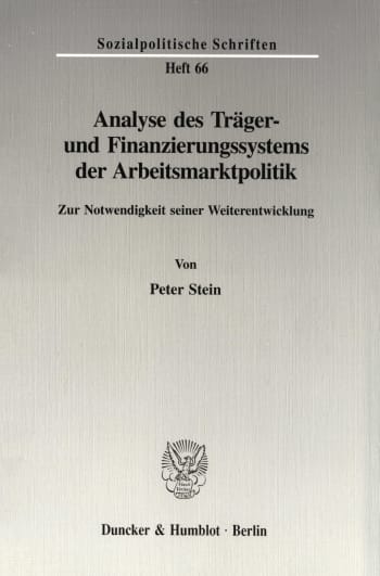 Cover: Analyse des Träger- und Finanzierungssystems der Arbeitsmarktpolitik