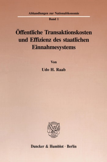 Cover: Öffentliche Transaktionskosten und Effizienz des staatlichen Einnahmesystems