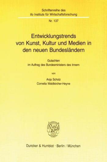 Cover: Entwicklungstrends von Kunst, Kultur und Medien in den neuen Bundesländern