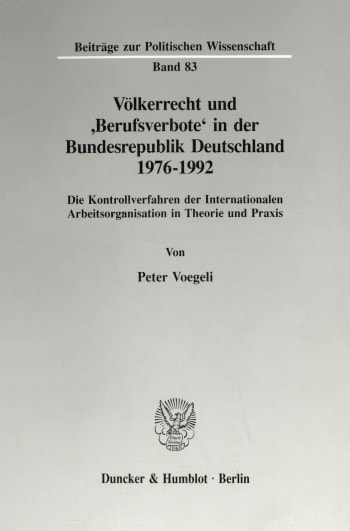 Cover: Völkerrecht und 'Berufsverbote' in der Bundesrepublik Deutschland 1976 - 1992