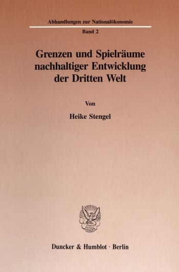 Cover: Grenzen und Spielräume nachhaltiger Entwicklung der Dritten Welt