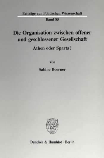 Cover: Die Organisation zwischen offener und geschlossener Gesellschaft