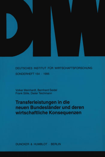 Cover: Transferleistungen in die neuen Bundesländer und deren wirtschaftliche Konsequenzen