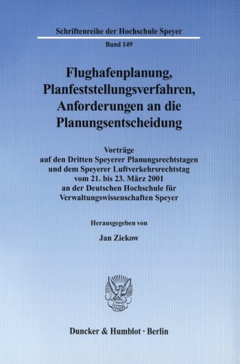 Cover: Flughafenplanung, Planfeststellungsverfahren, Anforderungen an die Planungsentscheidung