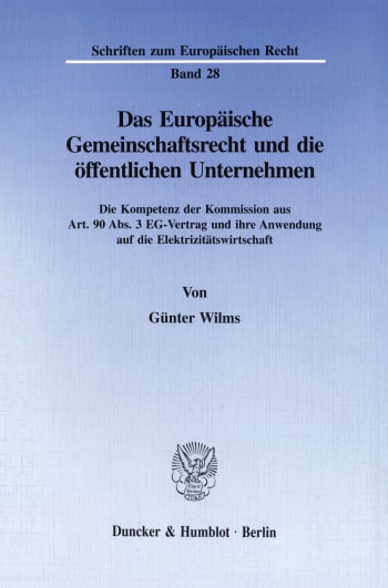 Cover: Das Europäische Gemeinschaftsrecht und die öffentlichen Unternehmen