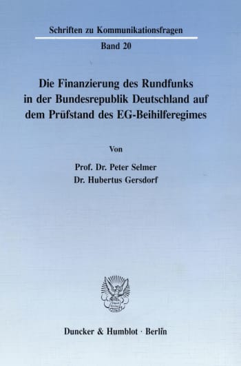 Cover: Die Finanzierung des Rundfunks in der Bundesrepublik