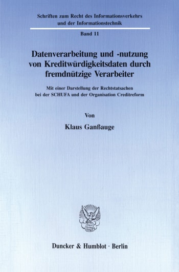 Cover: Datenverarbeitung und -nutzung von Kreditwürdigkeitsdaten durch fremdnützige Verarbeiter