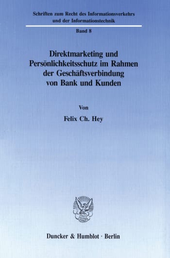 Cover: Direktmarketing und Persönlichkeitsschutz im Rahmen der Geschäftsverbindung von Bank und Kunden