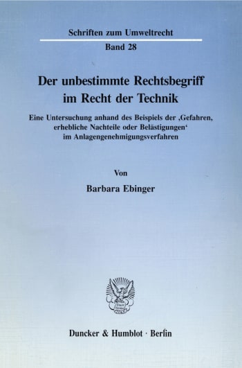 Cover: Der unbestimmte Rechtsbegriff im Recht der Technik