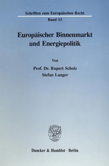 Cover: Europäischer Binnenmarkt und Energiepolitik