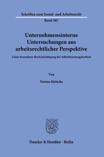 Cover: Unternehmensinterne Untersuchungen aus arbeitsrechtlicher Perspektive