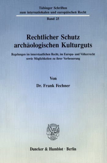 Cover: Rechtlicher Schutz archäologischen Kulturguts