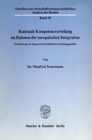 Cover: Rationale Kompetenzverteilung im Rahmen der europäischen Integration